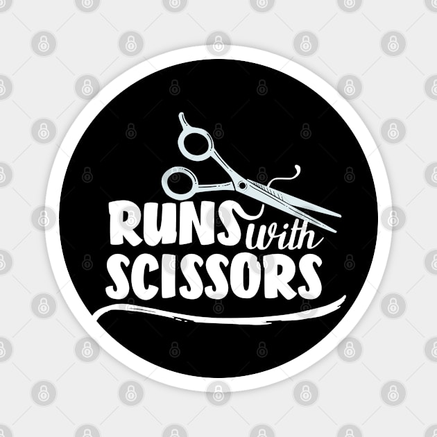 Womens Hairdresser Gift Salon Hairstylist Runs With Scissors Print Magnet by Linco